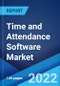 Time and Attendance Software Market: Global Industry Trends, Share, Size, Growth, Opportunity and Forecast 2022-2027 - Product Thumbnail Image