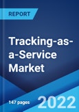 Tracking-as-a-Service Market: Global Industry Trends, Share, Size, Growth, Opportunity and Forecast 2022-2027- Product Image