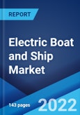 Electric Boat and Ship Market: Global Industry Trends, Share, Size, Growth, Opportunity and Forecast 2022-2027- Product Image