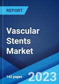 Vascular Stents Market: Global Industry Trends, Share, Size, Growth, Opportunity and Forecast 2022-2027- Product Image