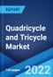 Quadricycle and Tricycle Market: Global Industry Trends, Share, Size, Growth, Opportunity and Forecast 2022-2027 - Product Image