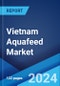 Vietnam Aquafeed Market: Industry Trends, Share, Size, Growth, Opportunity and Forecast 2023-2028 - Product Thumbnail Image