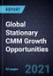 Global Stationary CMM Growth Opportunities - Product Thumbnail Image