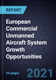 European Commercial Unmanned Aircraft System (UAS) Growth Opportunities- Product Image