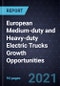 European Medium-duty and Heavy-duty Electric Trucks Growth Opportunities - Product Thumbnail Image