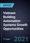 Vietnam Building Automation Systems (BAS) Growth Opportunities - Product Thumbnail Image