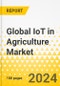 Global IoT in Agriculture Market: Focus on System, Application, and Country-Wise Analysis - Analysis and Forecast, 2019-2026 - Product Image