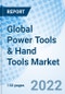 Global Power Tools & Hand Tools Market - Product Image
