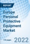 Europe Personal Protective Equipment Market - Product Thumbnail Image