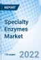 Specialty Enzymes Market - Product Image