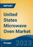 United States Microwave Oven Market, By Region, Competition, Forecast and Opportunities, 2018-2028F- Product Image
