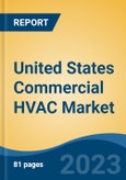 United States Commercial HVAC Market, By Product Type (Chillers, Cooling Towers, Air Handling Units, VRF, Heat Pumps, Others), By End User (Industries, Institutional, HORECA, Others), By Sales Channel, By Region, Competition, Forecast & Opportunities, 2016-2026- Product Image