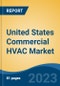 United States Commercial HVAC Market, By Product Type (Chillers, Cooling Towers, Air Handling Units, VRF, Heat Pumps, Others), By End User (Industries, Institutional, HORECA, Others), By Sales Channel, By Region, Competition, Forecast & Opportunities, 2016-2026 - Product Image