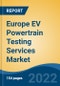 Europe EV Powertrain Testing Services Market, By Vehicle Type (Light Duty, Medium Duty, Heavy Duty), By Propulsion (BEV, HEV, PHEV & FCEV), By Sourcing (Outsourcing, In-House), By Country, Competition, Forecast & Opportunities, 2016- 2030 - Product Image