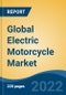 Global Electric Motorcycle Market, Segmented By Type (Standard, Cruiser, Sports), By Range (Less than 50 Km, 50-100 Km, 101-150 Km, Above 150 Km), By Battery Capacity, By Battery Type, By Region, Competition Forecast and Opportunities, 2026 - Product Image
