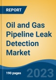 Oil and Gas Pipeline Leak Detection Market - Global Industry Size, Share, Trends Opportunity, and Forecast 2018-2028- Product Image