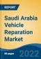 Saudi Arabia Vehicle Reparation Market, By Service Area (Automotive Mechanical and Electrical Parts, Automotive Body Parts, Tire, Paint, Interior Parts, Glass, Others), By Vehicle Type, By Service Provider, By Channel, By Region, Competition, Forecast & Opportunities, 2027 - Product Thumbnail Image
