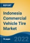 Indonesia Commercial Vehicle Tire Market, By Vehicle Type (Truck, Bus/Van, OTR), By Demand Category (OEM, Replacement), By Tire Construction Type (Radial, Bias), By Price Segment (Budget, Ultra Budget, Premium), By Region and By company Forecast & Opportunities, 2026 - Product Image