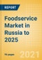 Foodservice Market in Russia to 2025 - Market Assessment, Channel Dynamics, Customer Segmentation and Key Players - Product Thumbnail Image