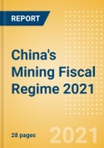 China's Mining Fiscal Regime 2021- Product Image