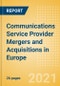 Communications Service Provider Mergers and Acquisitions (M&A) in Europe - Key Trends and Insights - Product Thumbnail Image