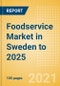 Foodservice Market in Sweden to 2025 - Market Assessment, Channel Dynamics, Customer Segmentation and Key Players - Product Thumbnail Image