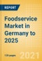 Foodservice Market in Germany to 2025 - Market Assessment, Channel Dynamics, Customer Segmentation and Key Players - Product Thumbnail Image