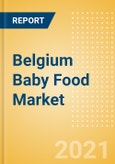 Belgium Baby Food Market Analysis by Categories, Consumer Behaviour, Trends and Forecast to 2026 (Market Model)- Product Image