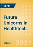 Future Unicorns in Healthtech- Product Image