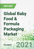 Global Baby Food & Formula Packaging Market- Product Image
