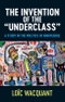 The Invention of the 'Underclass'. A Study in the Politics of Knowledge. Edition No. 1 - Product Thumbnail Image