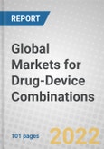 Global Markets for Drug-Device Combinations- Product Image