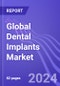 Global Dental Implants Market (by Material, Product, Design, & Region): Insights and Forecast with Potential Impact of COVID-19 (2022-2027) - Product Image