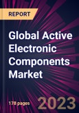 Global Active Electronic Components Market 2023-2027- Product Image