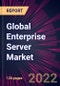 Global Enterprise Server Market 2022-2026 - Product Thumbnail Image