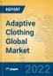 Adaptive Clothing Global Market Insights 2022, Analysis and Forecast to 2027, by Manufacturers, Regions, Technology, Application, Product Type - Product Image