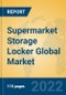 Supermarket Storage Locker Global Market Insights 2022, Analysis and Forecast to 2027, by Manufacturers, Regions, Technology, Application, Product Type - Product Thumbnail Image