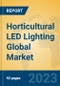 Horticultural LED Lighting Global Market Insights 2023, Analysis and Forecast to 2028, by Manufacturers, Regions, Technology, Product Type - Product Thumbnail Image