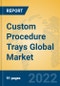 Custom Procedure Trays Global Market Insights 2022, Analysis and Forecast to 2027, by Manufacturers, Regions, Technology, Application, Product Type - Product Thumbnail Image