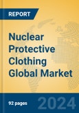 Nuclear Protective Clothing Global Market Insights 2023, Analysis and Forecast to 2028, by Manufacturers, Regions, Technology, Application, Product Type- Product Image