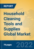 Household Cleaning Tools and Supplies Global Market Insights 2022, Analysis and Forecast to 2027, by Manufacturers, Regions, Technology, Application, Product Type- Product Image
