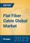 Flat Fiber Cable Global Market Insights 2023, Analysis and Forecast to 2028, by Manufacturers, Regions, Technology, Application, Product Type - Product Image