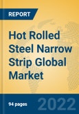 Hot Rolled Steel Narrow Strip Global Market Insights 2022, Analysis and Forecast to 2027, by Manufacturers, Regions, Technology, Application, Product Type- Product Image