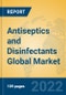 Antiseptics and Disinfectants Global Market Insights 2022, Analysis and Forecast to 2027, by Manufacturers, Regions, Technology, Application, Product Type - Product Image