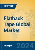 Flatback Tape Global Market Insights 2024, Analysis and Forecast to 2029, by Manufacturers, Regions, Technology, Application- Product Image