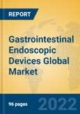 Gastrointestinal Endoscopic Devices Global Market Insights 2022, Analysis and Forecast to 2027, by Manufacturers, Regions, Technology, Application, Product Type- Product Image