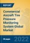 Commercial Aircraft Tire Pressure Monitoring System Global Market Insights 2022, Analysis and Forecast to 2027, by Manufacturers, Regions, Technology, Application, Product Type - Product Image