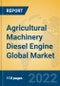 Agricultural Machinery Diesel Engine Global Market Insights 2022, Analysis and Forecast to 2027, by Manufacturers, Regions, Technology, Application, Product Type - Product Thumbnail Image