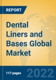 Dental Liners and Bases Global Market Insights 2022, Analysis and Forecast to 2027, by Manufacturers, Regions, Technology, Application, Product Type- Product Image