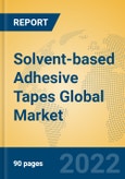 Solvent-based Adhesive Tapes Global Market Insights 2022, Analysis and Forecast to 2027, by Manufacturers, Regions, Technology, Product Type- Product Image